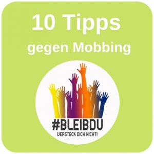 alt="10 Tipps gegen Mobbing, #Bleibdu"