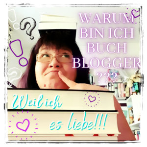 alt="Warum bin ich Buchblogger"