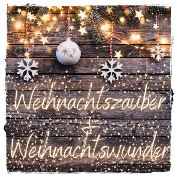 alt="Weihnachtszauber & Weihnachtswunder"